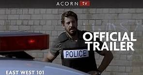 Acorn TV | East West 101 Trailer