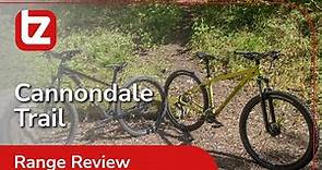 Cannondale Trail Range Review | Tredz | Online Bike Experts