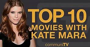 Top 10 Kate Mara Movies