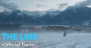 The Line | Official Trailer HD | Strand Releasing