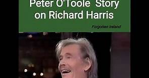 PETER O'TOOLE - STORY on Richard Harris