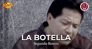 Segundo Rosero - La Botella (Video Oficial) | Rockola