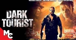 Dark Tourist | Full Movie | Psychological Thriller | Melanie Griffith | Michael Cudlitz