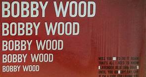 Bobby Wood - Bobby Wood