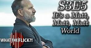 The Leftovers Season 3 Episode 5 "It's a Matt, Matt, Matt, Matt World" Review