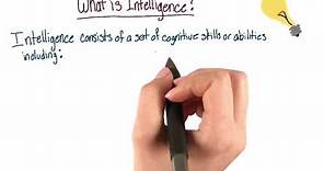 What is intelligence - Intro to Psychology