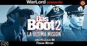 Das Boot 2. La última misión (1993) | HD español - castellano