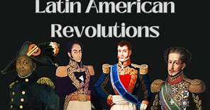 The Latin American Revolutions