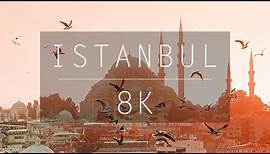Istanbul 8K UHD | Turkey
