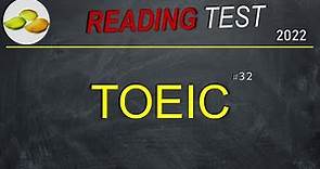 TOEIC Reading Test 32. Practice TOEIC Reading Test 2022 with Answers Sheet, PDF available