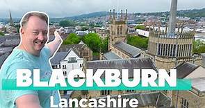 Blackburn Lancashire - History and tour