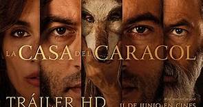 LA CASA DEL CARACOL. Tráiler oficial. 11 de junio en cines
