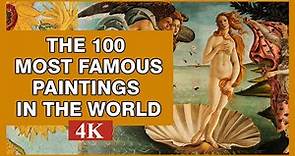 The 100 Most Famous Paintings In The World 4k