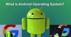 Android Operating System and Its Features
