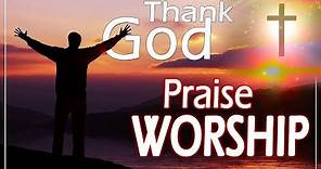 100 Praise & Worship Songs 2021 - Morning Worship Songs 2021 - Non Stop Praise and Worship songs