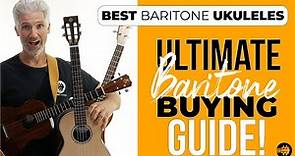 The Best Baritone Ukulele! The Ultimate Buying Guide for Baritones Ukuleles!