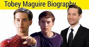 TOBEY MAGUIRE BIOGRAPHY || Spiderman Actor || Super Hero || Tobey Maguire life
