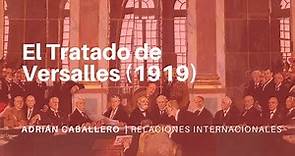 El Tratado de Versalles | RELACIONES INTERNACIONALES