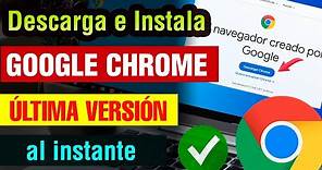 Descargar Google Chrome para PC 2024 última versión Windows 10 / 8 / 7