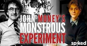 Dr John Money and the sinister origins of the trans movement