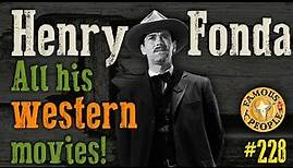 Henry Fonda, all his westerns