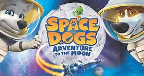 Space Dogs: Adventure to the Moon (2014) | Full Movie