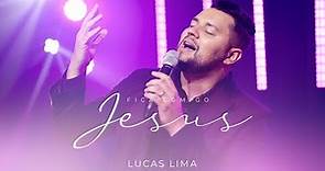 Lucas Lima - Fica Comigo Jesus (Clipe Oficial)