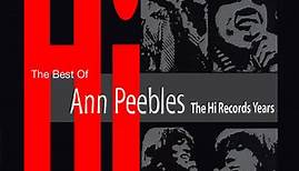 Ann Peebles - The Best Of Ann Peebles (The Hi Records Years)