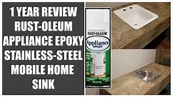 RUST-OLEUM APPLIANCE EPOXY 1 YEAR REVIEW ON STAINLESS STEEL SINK