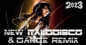 ITALODISCO NEW STYLE & DANCE REMIX 2023 Vol. 34 by SP #italodisconewgeneration #italodisco2023