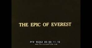 THE EPIC OF EVEREST 1924 GEORGE MALLORY & ANDREW IRVINE DOCUMENTARY TIBET 90264