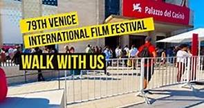 Walk with us during the 79th Venice International Film Festival (Tuesday 6 September 2022)