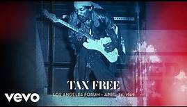 The Jimi Hendrix Experience - Tax Free (Live at Los Angeles Forum, 4/26/1969)