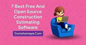 7 Best Free And Open Source Construction Estimating Software