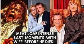 RIP Meat Loaf's Intense LAST MOMENTS With Wife Before Death..This Will Make You Cry😭😭