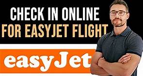 ✅ How To Check In Online For a Flight Easyjet (Full Guide)