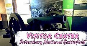 🚶Visitor Center - Petersburg National Battlefield - Petersburg, VA
