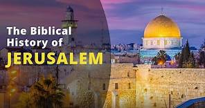 History of Jerusalem in the Bible