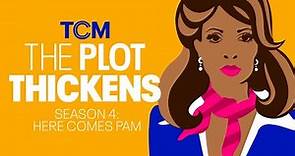 The Plot Thickens: Here Comes Pam - Episode 1: The Black West