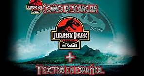 Como descargar e instalar Jurassic Park The Game + Textos en español