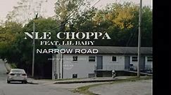 NLE Choppa - Narrow Road ft. Lil Baby