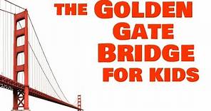 Golden Gate Bridge for Kids