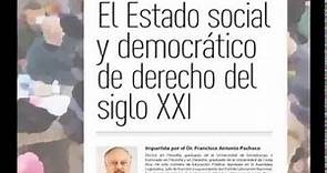 El Estado social y democrático de Derecho del siglo XXI – Francisco Antonio Pacheco