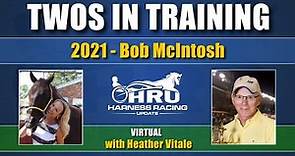 2021 Twos in Training - Bob McIntosh