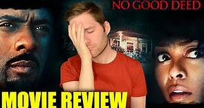No Good Deed - Movie Review