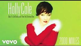 Holly Cole - Two Thousand Miles (2022 Remastered/Audio)