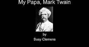 My Papa, Mark Twain by Susy Clemens Review.