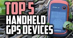 Best Handheld GPS Devices in 2018 - Which Is The Best Handheld GPS?