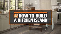DIY Kitchen Island Build | The Home Depot