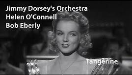 Helen O'Connell, Bob Eberly, Jimmy Dorsey's Orchestra - Tangerine (1942) [Restored]